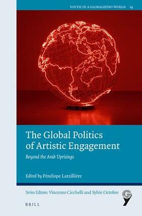 The Global Politics of Artistic Engagement