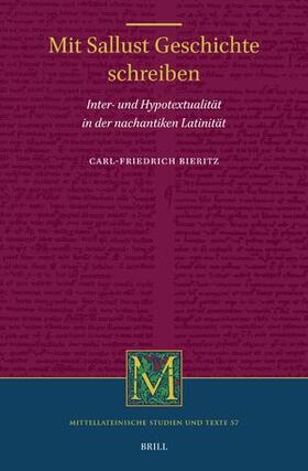 Mit Sallust Geschichte Schreiben: Inter- Und Hypotextualität in Der Nachantiken Latinität