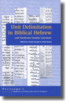 Unit Delimitation in Biblical Hebrew and Northwest Semitic Literature