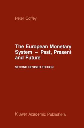 The European Monetary System ¿ Past, Present and Future