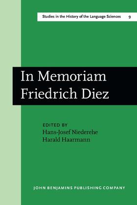 In Memoriam Friedrich Diez: Akten des Kolloquiums zum Wissenschaftsgeschichte der Romanistik/Actes du Colloque sur l'Histoire des Etudes Romanes/ Proc