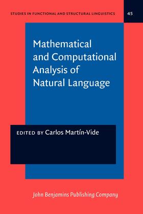 Mathematical and Computational Analysis of Natural Language