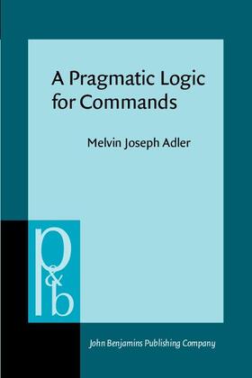 A Pragmatic Logic for Commands