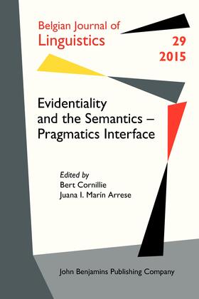 Evidentiality and the Semantics Pragmatics Interface