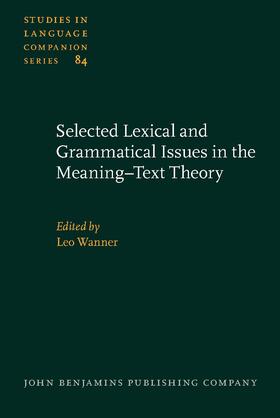 Selected Lexical and Grammatical Issues in the Meaning–Text Theory