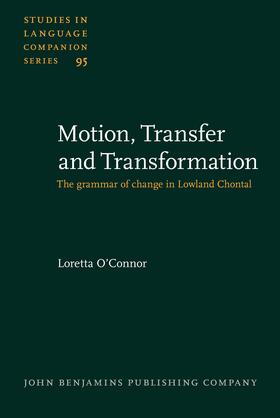 Motion, Transfer and Transformation