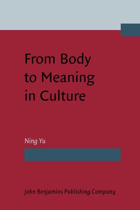 From Body to Meaning in Culture