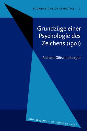 Grundzüge einer Psychologie des Zeichens (1901)