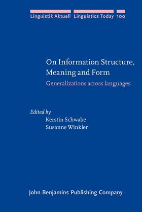 On Information Structure, Meaning and Form