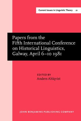 Papers from the Fifth International Conference on Historical Linguistics, Galway, April 6–10 1981