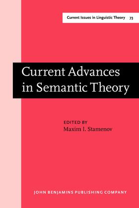 Current Advances in Semantic Theory