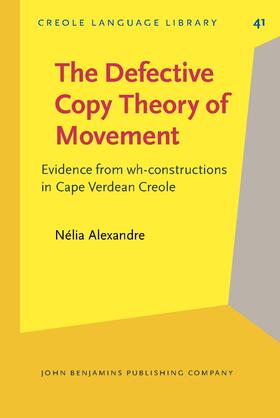 The Defective Copy Theory of Movement