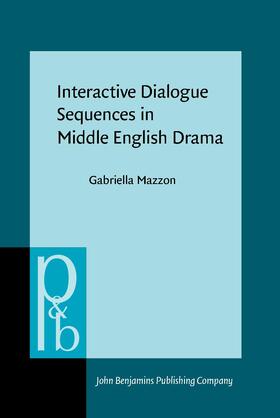 Interactive Dialogue Sequences in Middle English Drama