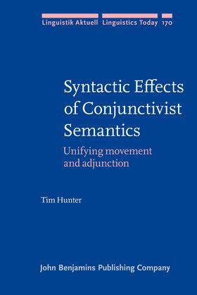Syntactic Effects of Conjunctivist Semantics