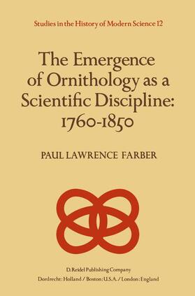 The Emergence of Ornithology as a Scientific Discipline: 1760-1850
