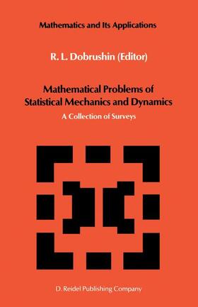 Mathematical Problems of Statistical Mechanics and Dyanamics