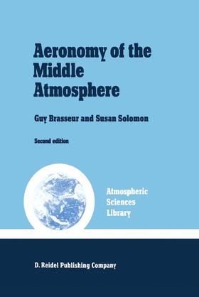 Aeronomy of the Middle Atmosphere: Chemistry and Physics of the Stratosphere and Mesosphere