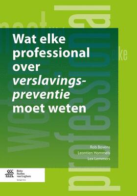 Wat Elke Professional Over Verslavingspreventie Moet Weten