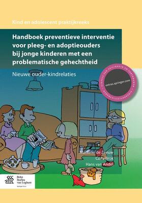 Handboek Preventieve Interventie Voor Pleeg- En Adoptieouders Bij Jonge Kinderen Met Een Problematische Gehechtheid