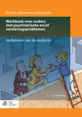 Werkboek Voor Ouders Met Psychiatrische En/Of Verslavingsproblemen