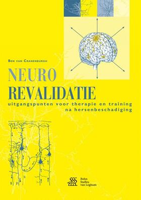 Neurorevalidatie: Uitgangspunten Voor Therapie En Training Na Hersenbeschadiging
