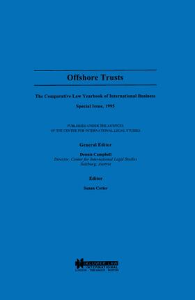 Offshore Trusts: The Comparative Law Yearbook of International Business Special Issue, 1995