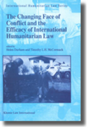 The Changing Face of Conflict and the Efficacy of International Humanitarian Law