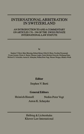 International Arbitration in Switzerland: An Introduction to and a Commentary on Articles 176-194 of the Swiss Private International Law Statute