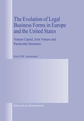 The Evolution of Legal Business Forms in Europe and the United States: Venture Capital, Joint Venture and Partnership Structures