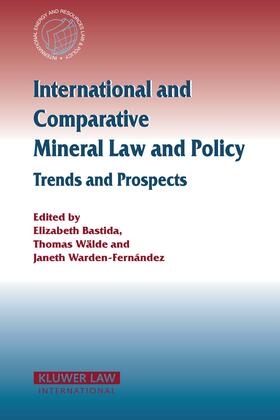 International and Comparative Mineral Law and Policy: Trends and Prospects