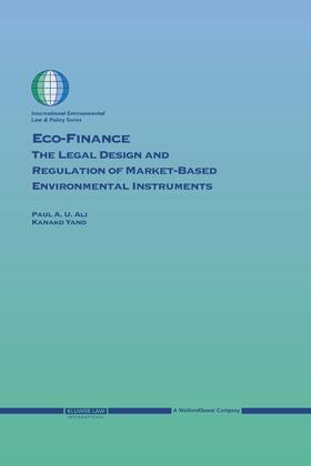 Eco-Finance: The Legal Design and Regulation of Market-Based Environmental Instruments