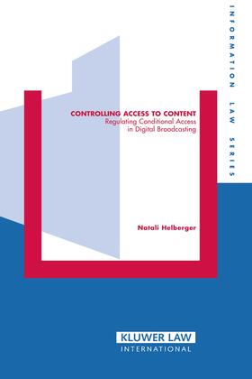 Controlling Access to Content: Regulating Conditional Access in Digital Broadcasting