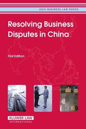 Resolving Business Disputes in China
