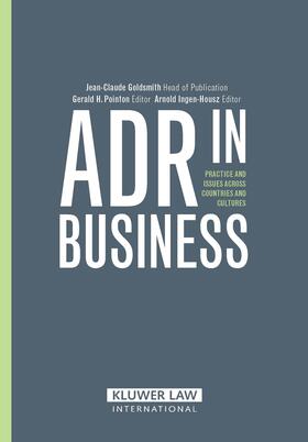 Adr in Business: Practies and Issues Across Countries and Cultures