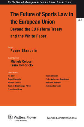 The Future of Sports Law in the European Union: Beyond the Eu Reform Treaty and the White Paper