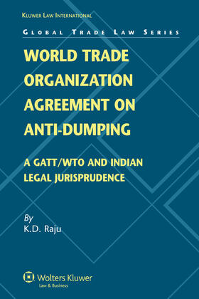 World Trade Organization Agreement on Anti-Dumping: A Gatt/Wto and Indian Jurisprudence