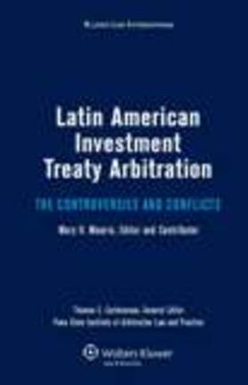 Latin American Investment Treaty Arbitration: The Controversies and Conflicts