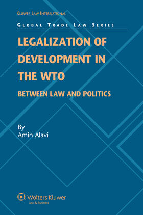 Legalization of Development in the Wto: Between Law and Politics