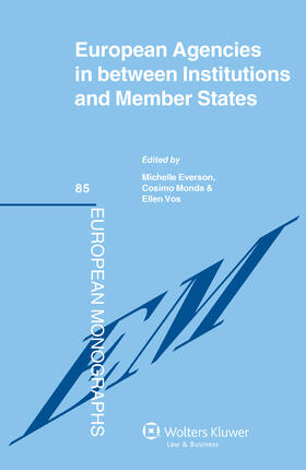 European Agencies in Between Institutions and Member States