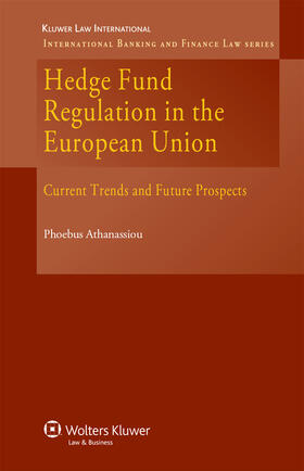Hedge Fund Regulation in the European Union: Current Trends and Future Prospects