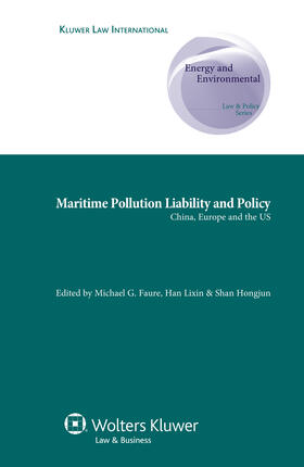 Maritime Pollution Liability and Policy: China, Europe and the Us