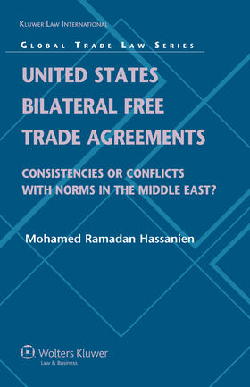 United States Bilateral Free Trade Agreements: Consistencies or Conflicts with Norms in the Middle East?
