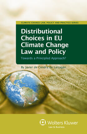 Distributional Choices in Eu Climate Change Law and Policy: Towards a Principled Approach?