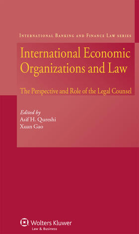 International Economic Organizations and Law: The Perspective and Role of the Legal Counsel
