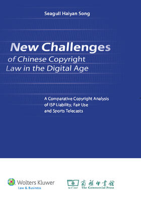 New Challenges of Chinese Copyright Law in the Digital Age: A Comparative Copyright Analysis of ISP Liability, Fair Use and Sports Telecasts