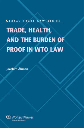 Trade, Health, and the Burden of Proof in Wto Law