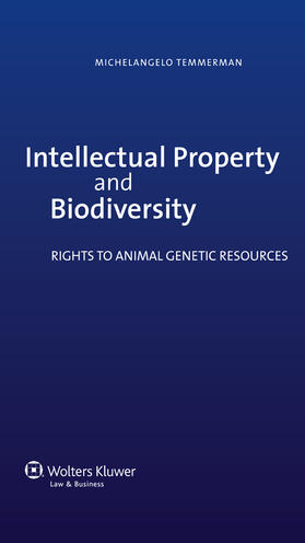 Intellectual Property and Biodiversity: Rights to Animal Genetic Resources