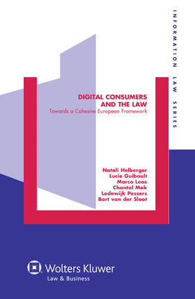 Digital Consumers and the Law: Towards a Cohesive European Framework