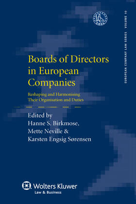 Boards of Directors in European Companies: Reshaping and Harmonising Their Organisation and Duties