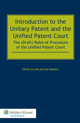 Introduction to the Unitary Patent and the Unified Patent Court: The (Draft) Rules of Procedure of the Unified Patent Court